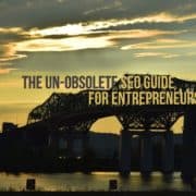 The Un-obsolete SEO Guide for Entrepreneurs and Businesses [Infographic]