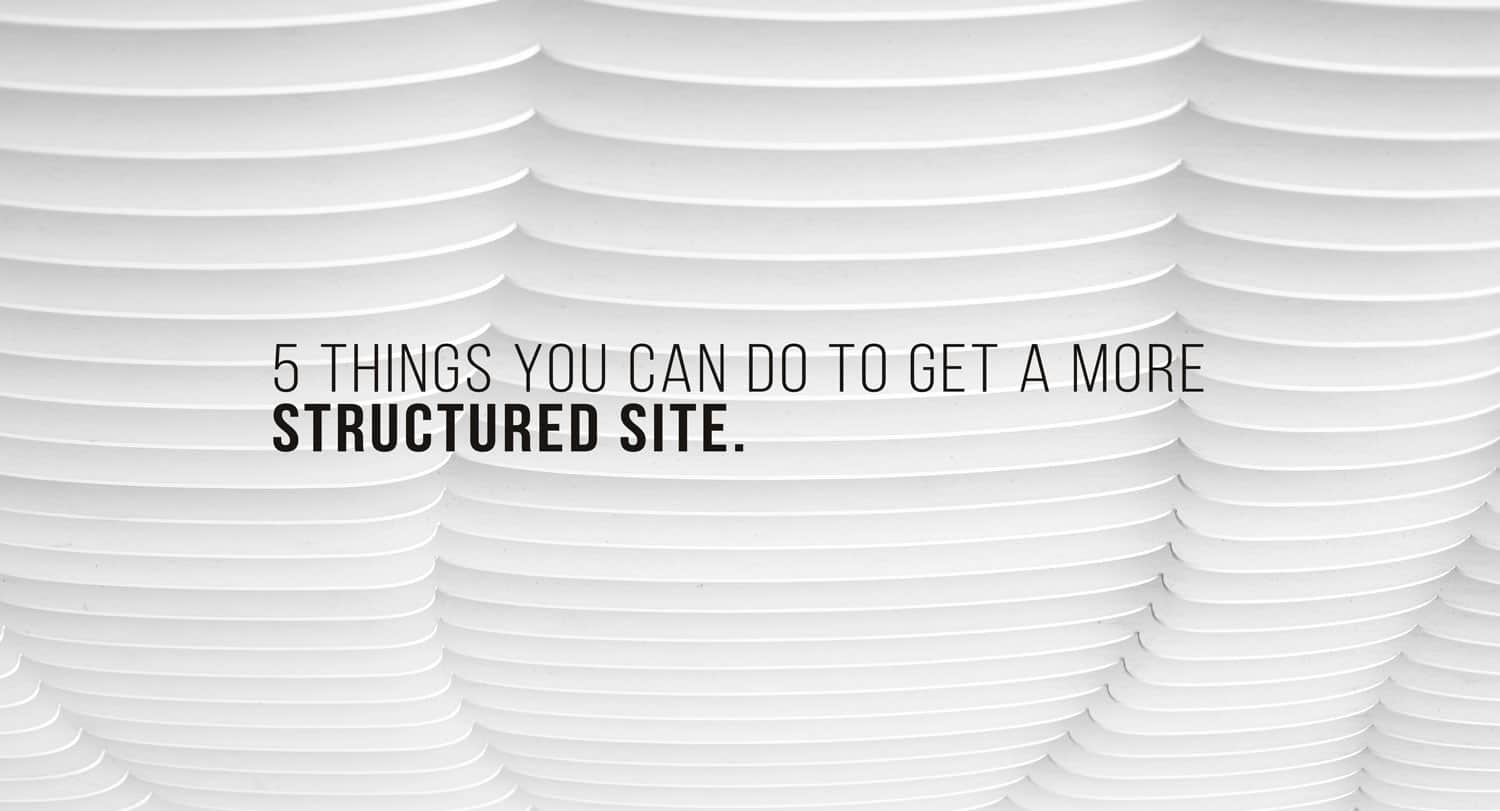 Do You Know How to Master Site Structure
