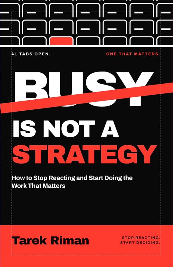 Cover of Busy Is Not a Strategy